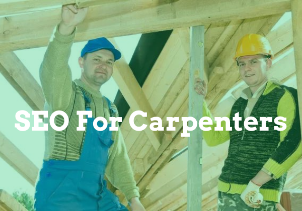 SEO For Carpenters