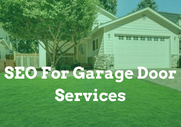 SEO For Garage Door Services