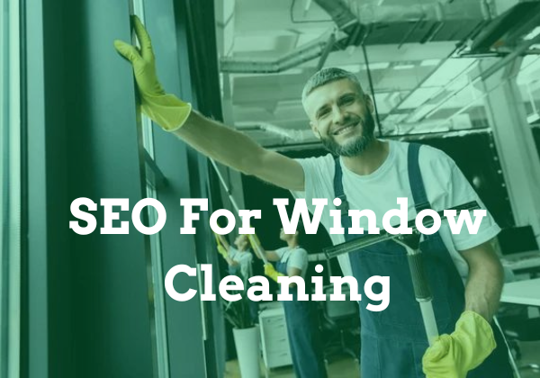 SEO For Window Cleaning